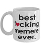 Funny B3st F-cking Memere Ever Coffee Mug White