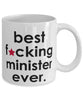 Funny B3st F-cking Minister Ever Coffee Mug White