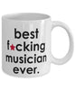 Funny B3st F-cking Musician Ever Coffee Mug White