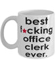 Funny B3st F-cking Office Clerk Ever Coffee Mug White