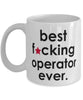 Funny B3st F-cking Operator Ever Coffee Mug White