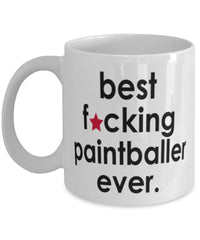 Funny B3st F-cking Paintballer Ever Coffee Mug White