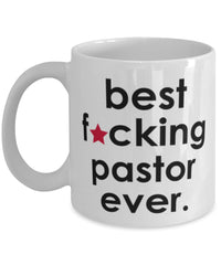 Funny B3st F-cking Pastor Ever Coffee Mug White