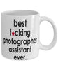 Funny B3st F-cking Photographer Assistant Ever Coffee Mug White