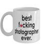 Funny B3st F-cking Photographer Ever Coffee Mug White