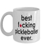 Funny B3st F-cking Pickleballer Ever Coffee Mug White