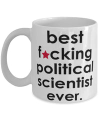 Funny B3st F-cking Political Scientist Ever Coffee Mug White