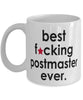 Funny B3st F-cking Postmaster Ever Coffee Mug White