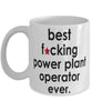 Funny B3st F-cking Power Plant Operator Ever Coffee Mug White