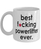 Funny B3st F-cking Powerlifter Ever Coffee Mug White