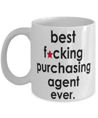 Funny B3st F-cking Purchasing Agent Ever Coffee Mug White