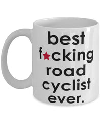 Funny B3st F-cking Road Cyclist Ever Coffee Mug White