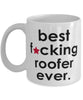 Funny B3st F-cking Roofer Ever Coffee Mug White