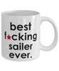 Funny B3st F-cking Sailer Ever Coffee Mug White