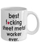 Funny B3st F-cking Sheet Metal Worker Ever Coffee Mug White