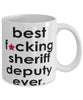 Funny B3st F-cking Sheriff Deputy Ever Coffee Mug White