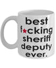 Funny B3st F-cking Sheriff Deputy Ever Coffee Mug White