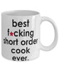 Funny B3st F-cking Short Order Cook Ever Coffee Mug White