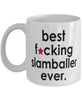 Funny B3st F-cking Slamballer Ever Coffee Mug White