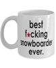 Funny B3st F-cking Snowboarder Ever Coffee Mug White