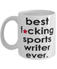 Funny B3st F-cking Sports Writer Ever Coffee Mug White