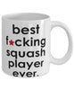 Funny B3st F-cking Squash Player Ever Coffee Mug White