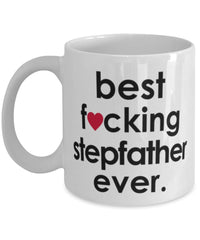 Funny B3st F-cking Stepfather Ever Coffee Mug White