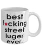 Funny B3st F-cking Street Luger Ever Coffee Mug White