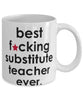 Funny B3st F-cking Substitute Teacher Ever Coffee Mug White