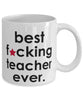 Funny B3st F-cking Teacher Ever Coffee Mug White