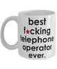 Funny B3st F-cking Telephone Operator Ever Coffee Mug White