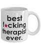 Funny B3st F-cking Therapist Ever Coffee Mug White