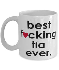 Funny B3st F-cking Tia Ever Coffee Mug White