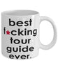 Funny B3st F-cking Tour Guide Ever Coffee Mug White