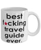 Funny B3st F-cking Travel Guide Ever Coffee Mug White