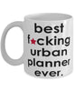 Funny B3st F-cking Urban Planner Ever Coffee Mug White