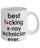 Funny B3st F-cking X-ray Technician Ever Coffee Mug White