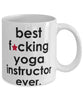 Funny B3st F-cking Yoga Instructor Ever Coffee Mug White