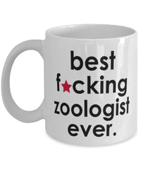 Funny B3st F-cking Zoologist Ever Coffee Mug White