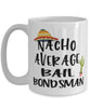 Funny Bail Bondsman Mug Nacho Average Bail Bondsman Coffee Cup 15oz White