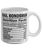 Funny Bail Bondsman Nutritional Facts Coffee Mug 11oz White