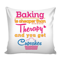 Funny Baker Graphic Pillow Cover Baking Is Cheaper Than Therapy And