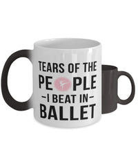 Funny Ballerino Ballerina  Mug Tears Of The People I Beat In Ballet Coffee Mug Color Changing 11oz