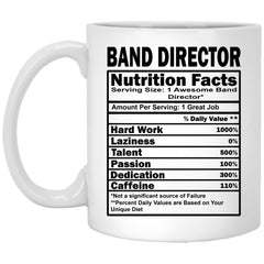 Funny Band Director Mug Nutrition Facts Coffee Cup 11oz White XP8434