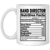 Funny Band Director Mug Nutrition Facts Coffee Cup 11oz White XP8434