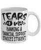 Funny Banking Financial Support Services Professor Teacher Mug Tears Of My Banking Financial Support Services Students Coffee Cup White
