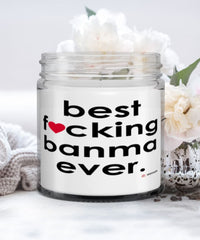 Funny Banma Candle B3st F-cking Banma Ever 9oz Vanilla Scented Candles Soy Wax