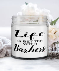 Funny Barber Candle Life Is Better With Barbers 9oz Vanilla Scented Candles Soy Wax