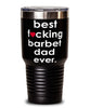 Funny Barbet Dog Tumbler B3st F-cking Barbet Dad Ever 30oz Stainless Steel