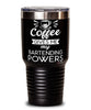 Funny Bartender Tumbler Coffee Gives Me My Bartending Powers 30oz Stainless Steel Black